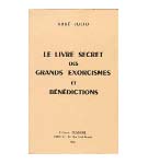 Livre secret des grands exorcismes